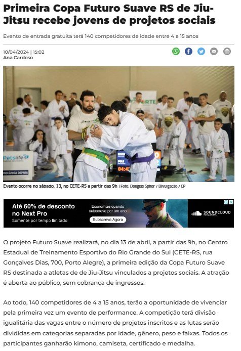 Correio do Povo Online, 10/04/2024: Primeira Copa Futuro Suave RS de Jiu-Jitsu recebe jovens de projetos sociais