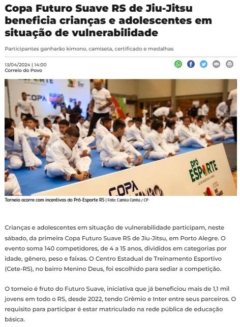 Correio do Povo Online, 13/04/2024: Copa Futuro Suave RS de Jiu-Jitsu beneficia crianças e adolescentes em situação de vulnerabilidade