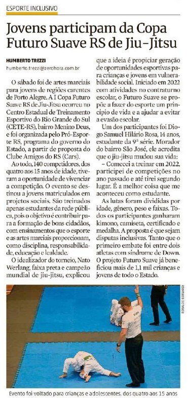 Zero Hora impresso, 15/04/2024: Jovens participam da Copa Futuro Suave RS de Jiu-Jitsu